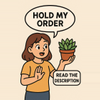 plant/Hold my order -0-thumbnail
