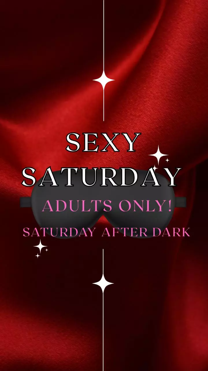 Sexy Saturday is for Adults