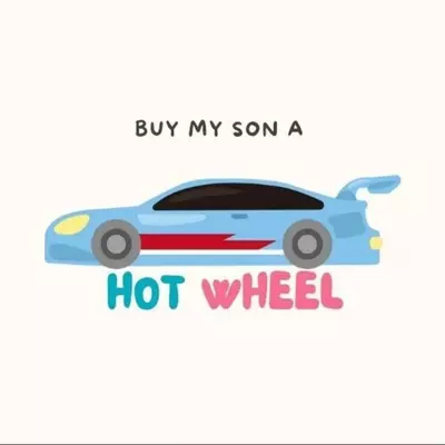 plant/Buy My Son A Hotwheel-0-thumbnail