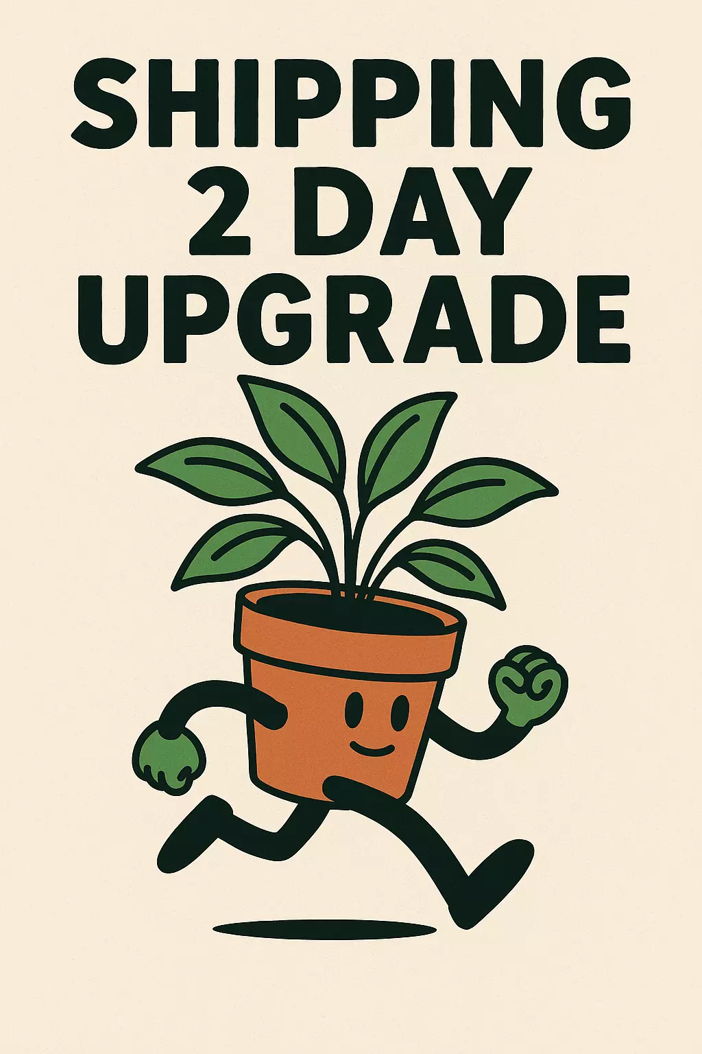 plant/Shipping 2 Day Upgrade -0