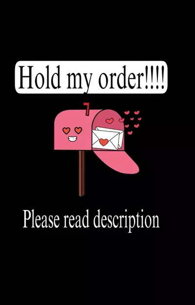 free_shipping/Hold My Order Please-0-thumbnail