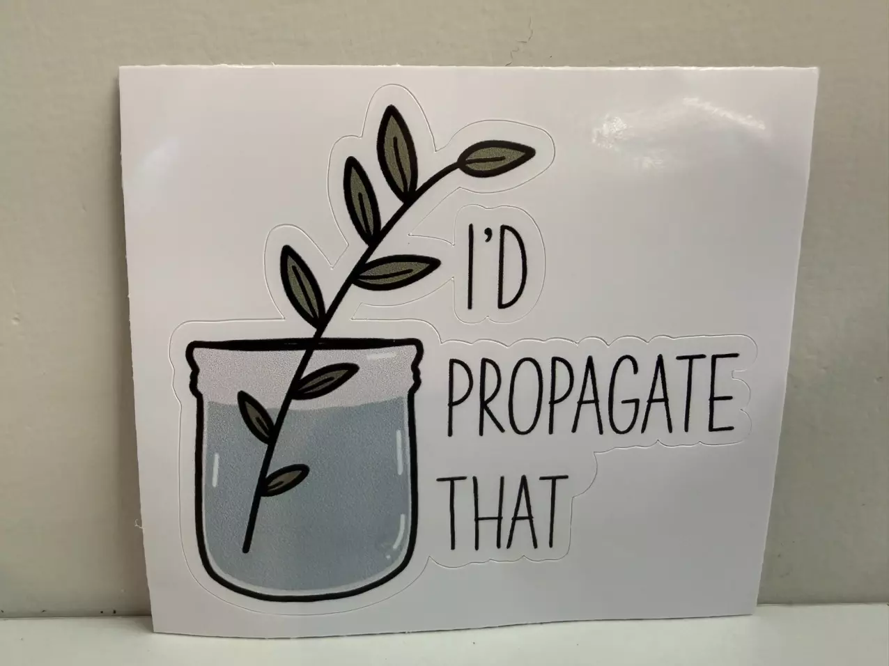 free_shipping/Sticker- “I’d Propagate That”-1