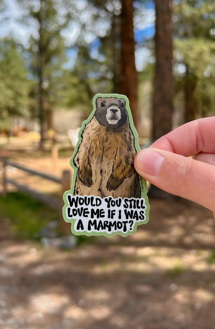 plant/Would You Still Love Me Marmot Stickers-0