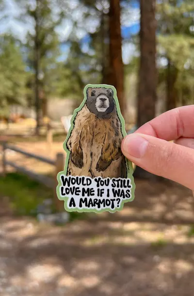 plant/Would You Still Love Me Marmot Stickers-0-thumbnail