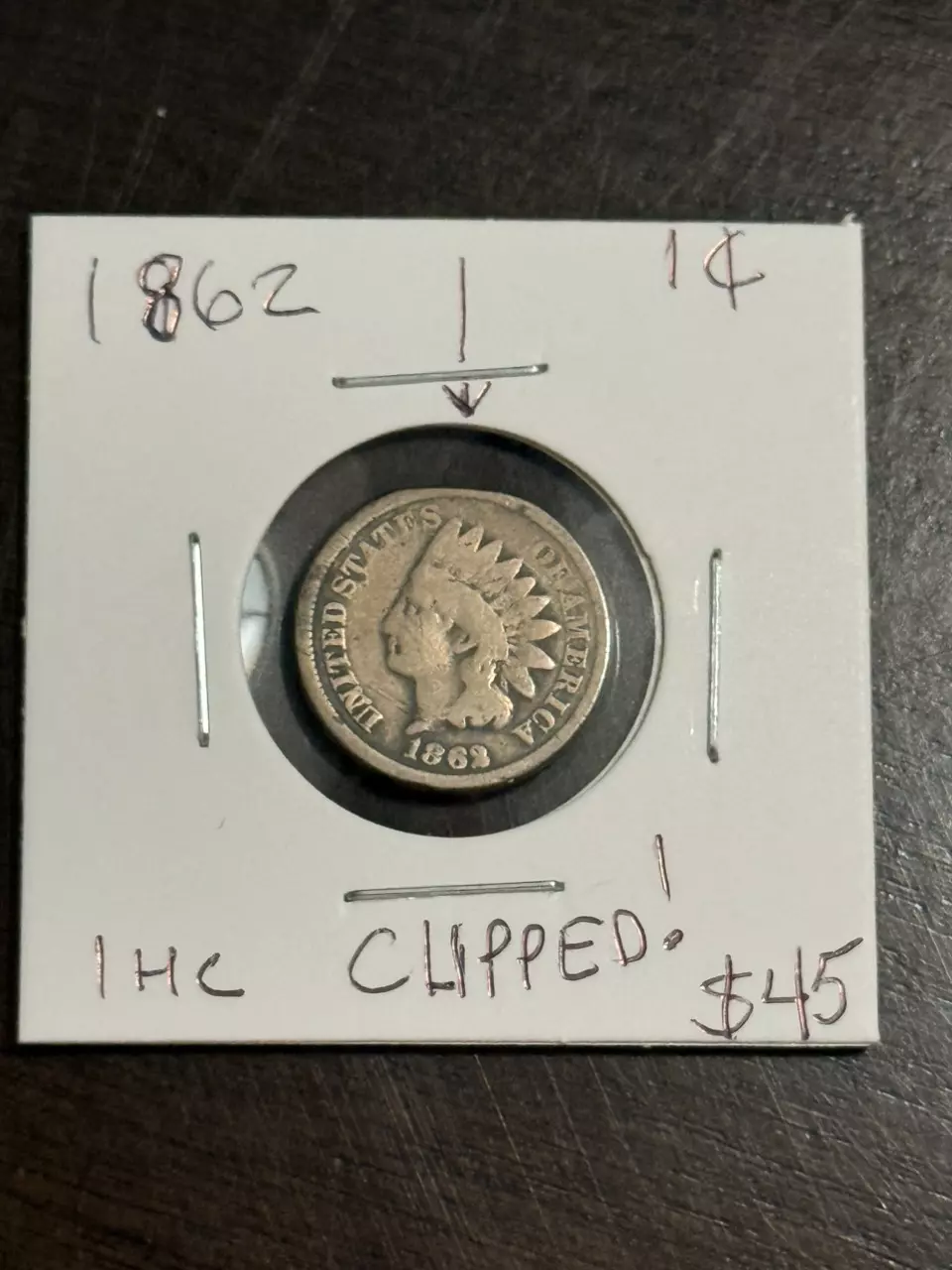plant/1862 INDIAN HEAD CENT CLIPPED ERROR!-3