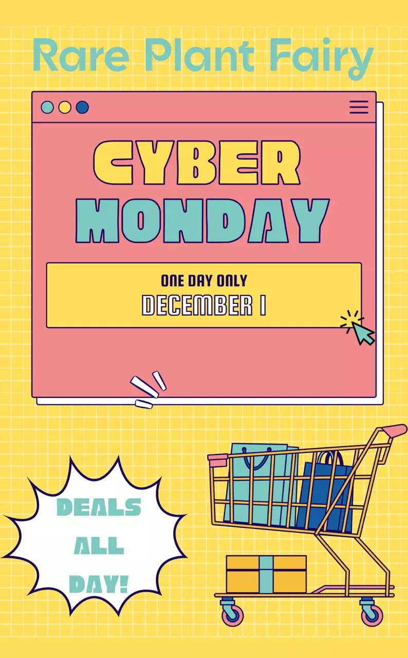 CYBER MONDAY WITH RARE PLANT FAIRY 🧚