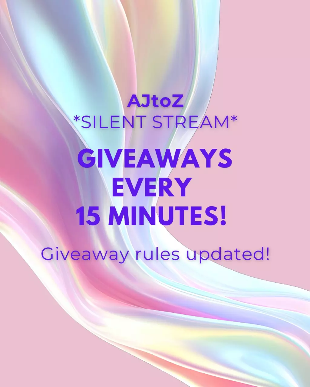 AJtoZ Silent Giveaway Stream!