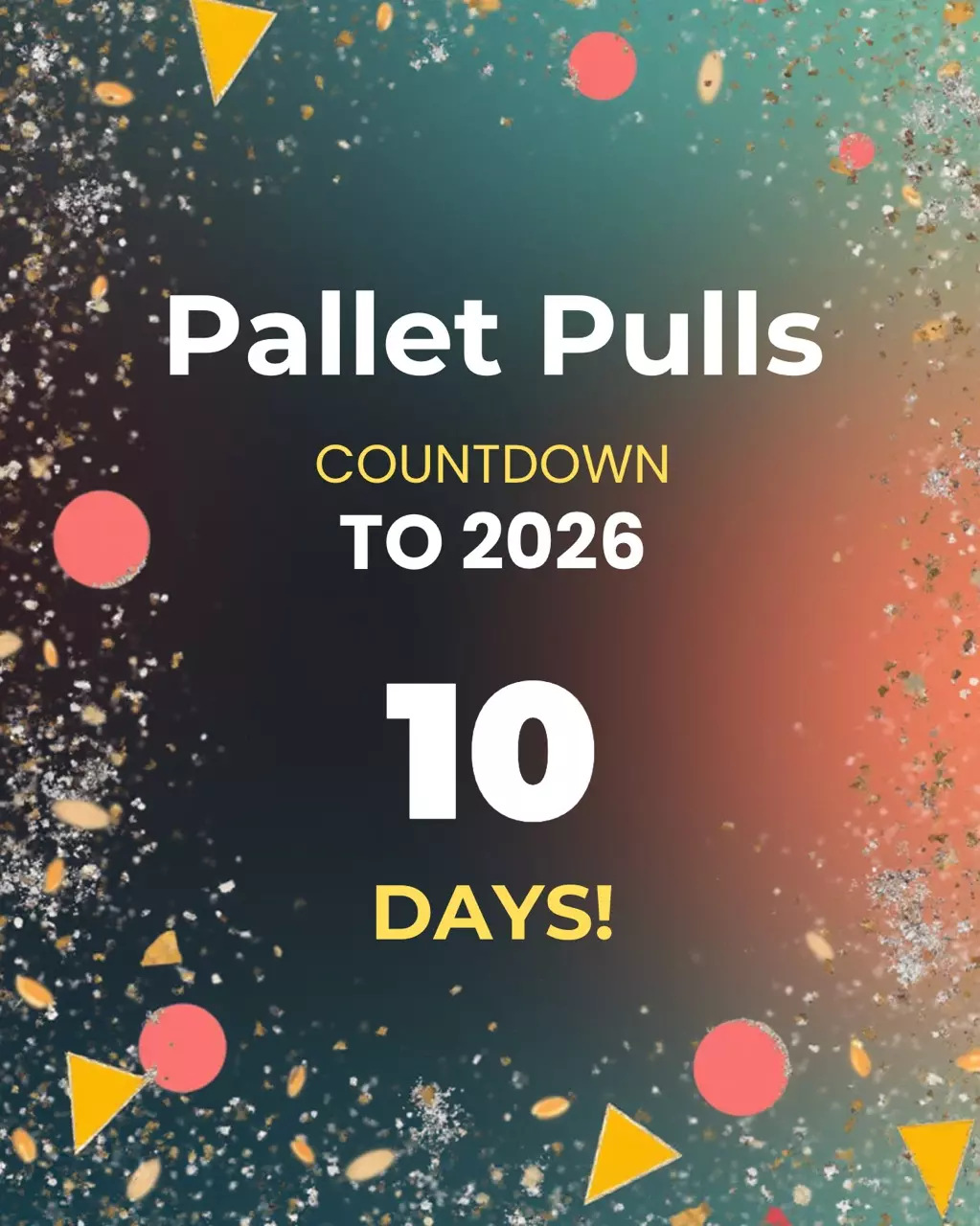 Countdown to 2026 Pallet Pulls!