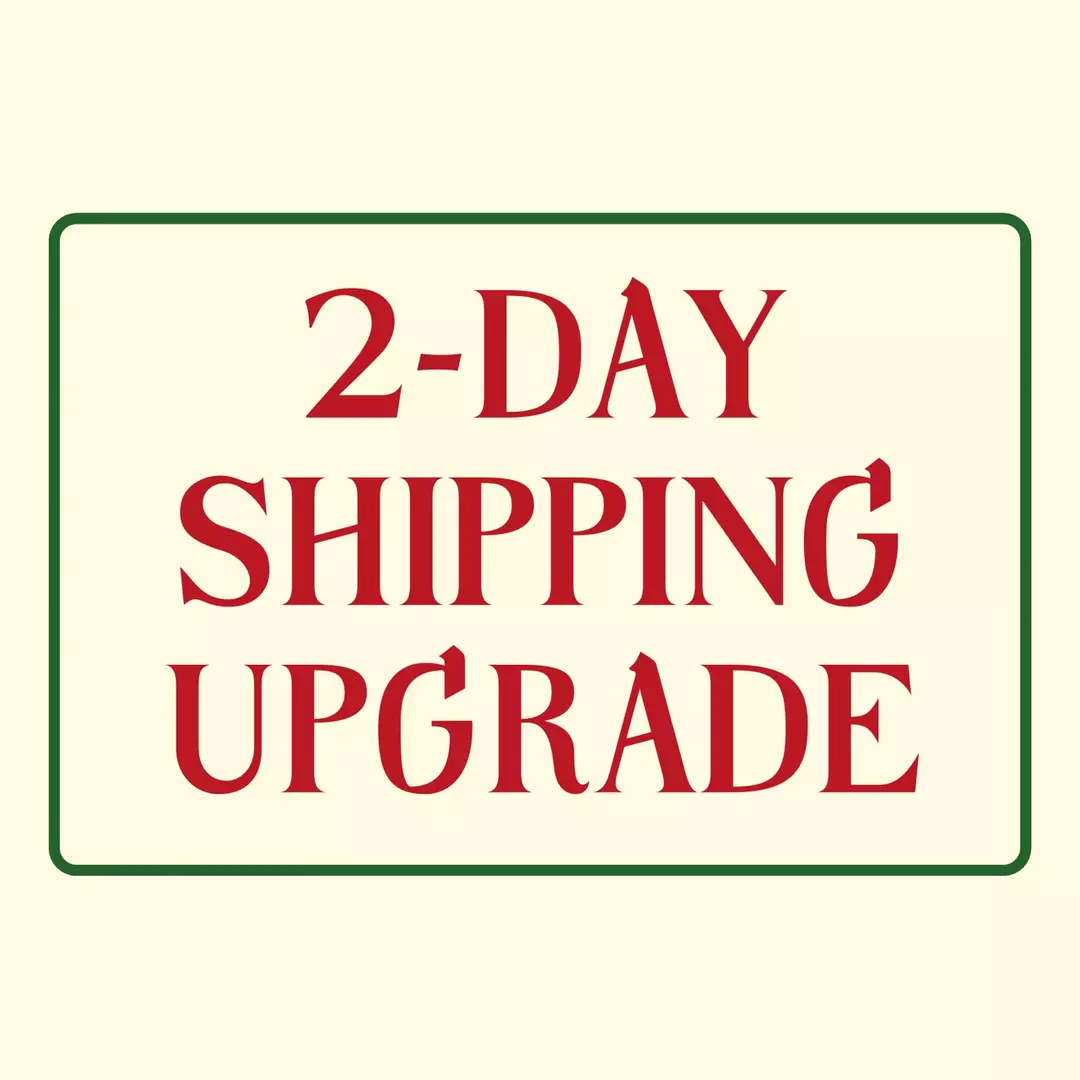 2-DAY SHIPPING UPGRADE thumbnail