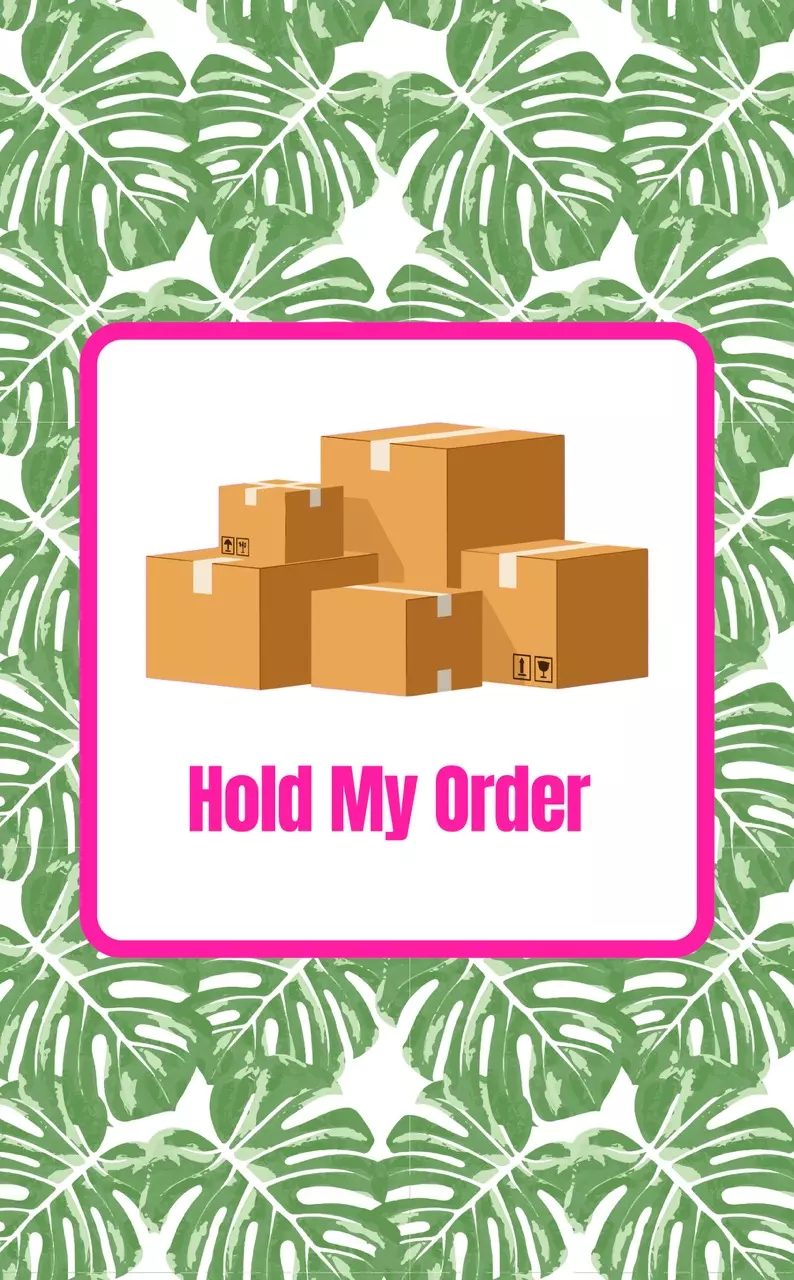 Hold order for one week thumbnail