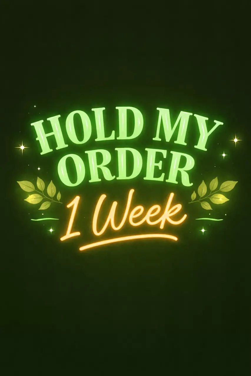 Hold My Order 1 week thumbnail