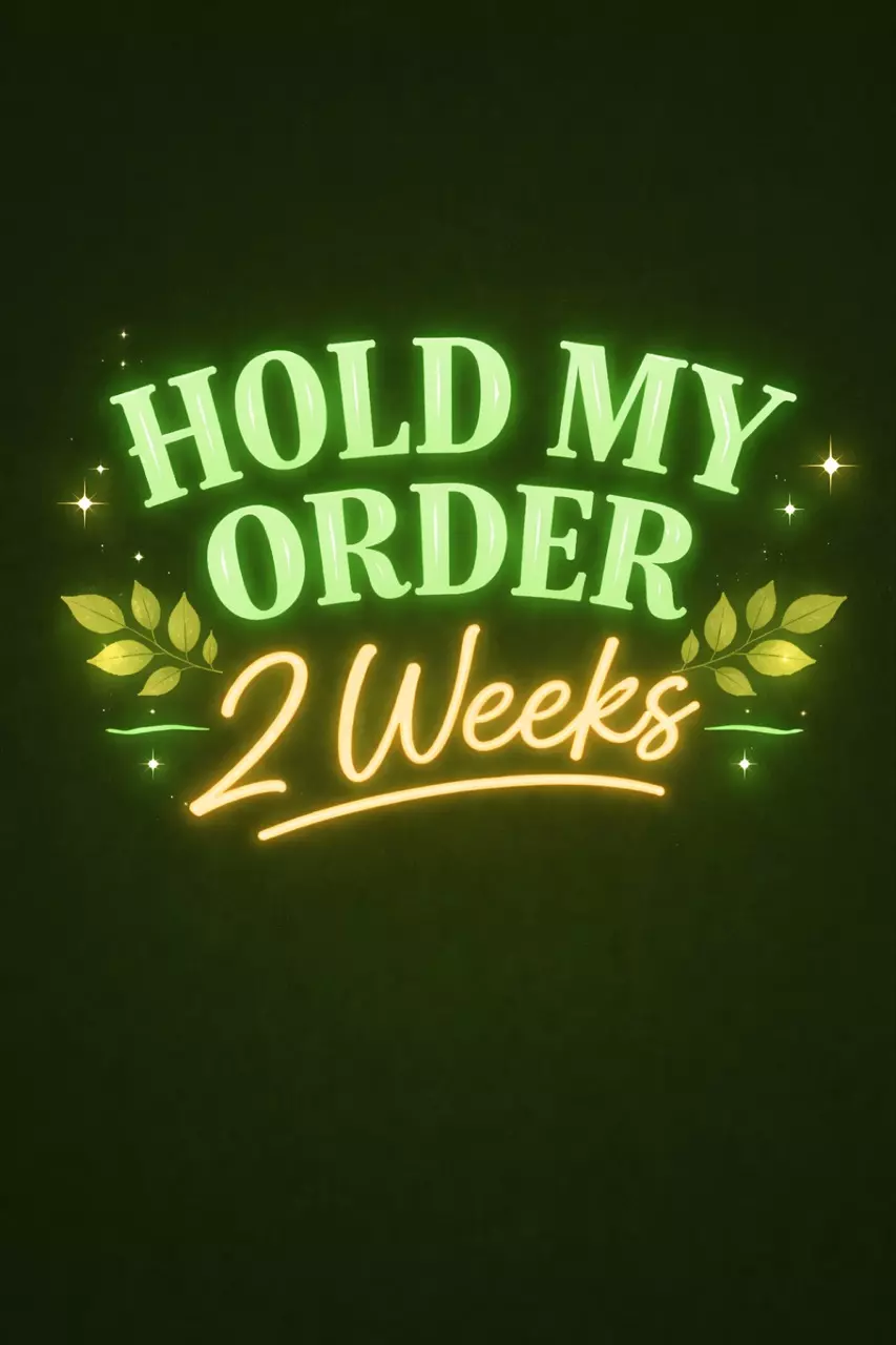 Hold my Order 2 Weeks thumbnail