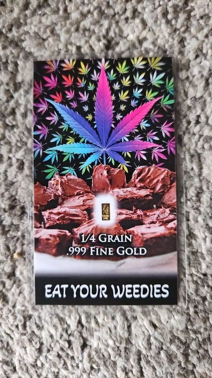 "Eat your Weedies" 1/4 grain. 999 Gold thumbnail
